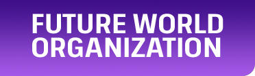 FUTURE WORLD ORGANIZATION
